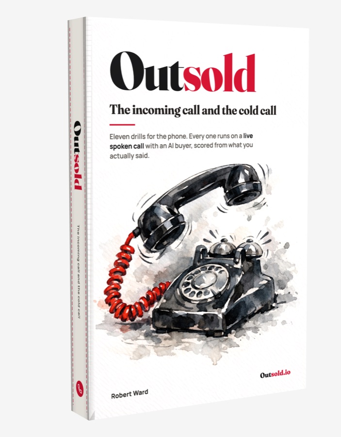Outsold, the workbook: the incoming call and the cold call