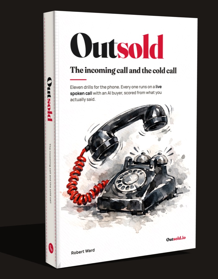 Outsold, the workbook: the incoming call and the cold call